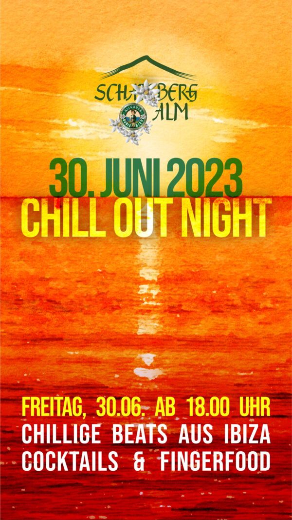 Flyer Chill Out Night auf der Schatzbergalm am 30.06.2023